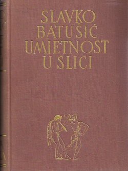 Umjetnost u slici. Pregled povijesti umjetnosti (2.izd.)