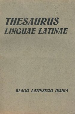 Thesaurus linguae Latinae / Blago latinskog jezika
