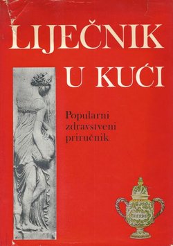 Liječnik u kući. Popularni zdravstveni priručnik