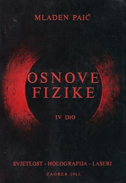Osnove fizike IV. Svjetlost, holografija, laseri