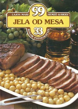 99 jela od mesa. 33 kolor fotografije