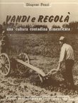 Vandi e Regola. Una cultura contadina dimenticata