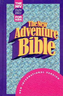 The New Adventure Bible. The NIV Study Bible for Kids