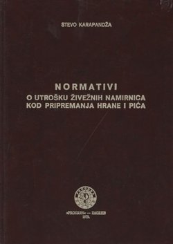 Normativi o utrošku živežnih namirnica kod pripremanja hrane i pića