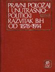 Pravni položaj i unutrašnjo-politički razvitak BiH od 1878-1914