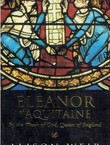 Eleanor of Aquitaine. By the Wrath of God, Queen of England
