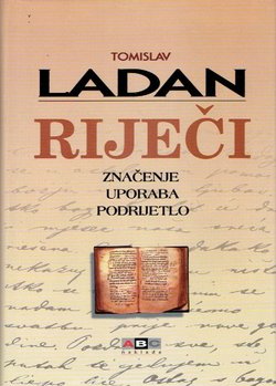 Riječi. Značenje, uporaba, podrijetlo