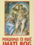 Posljednju će riječ imati Bog