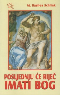Posljednju će riječ imati Bog