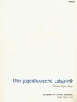 Das jugoslawische Labyrinth