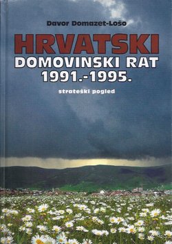 Hrvatski Domovinski rat 1991.-1995. Strateški pogled