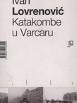 Katakombe u Varcaru (kronike i eseji)