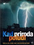 Kad priroda poludi. Kako su zrak, zemlja, voda i vatra formirali naš svijet