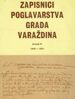 Zapisnici poglavarstva grada Varaždina IV. 1606-1621