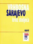 Vrhbosna/Sarajevo kroz stoljeća