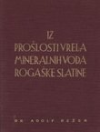 Iz prošlosti vrela mineralnih voda Rogaške Slatine
