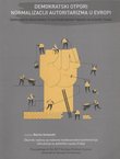 Demokratski otpori normalizaciji autoritarizma u Evropi