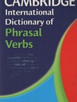Cambridge International Dictionary of Phrasal Verb