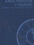 Kroz prostor i vrijeme. Zbornik u čast Miri Menac-Mihalić