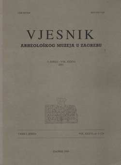 Vjesnik Arheološkog muzeja u Zagrebu, 3. serija, XXXVI/2004