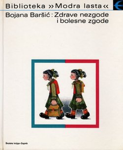 Zdrave nezgode i bolesne zgode