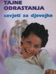 Tajne odrastanja. Savjeti za djevojke