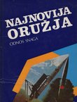 Najnovija oružja - Odnos snaga. Naoružanje i razoružanje u nuklearnom dobu