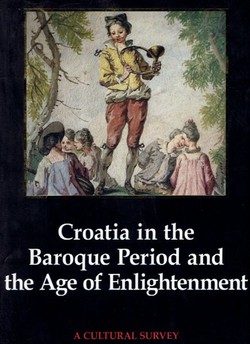 Croatia and Europe III. Croatia in the Baroque Period and Age of Enlightenment