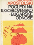 Pogledi na jugoslovensko-bugarske odnose