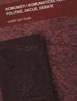 Komunisti i komunističke partije. Politike, akcije, debate