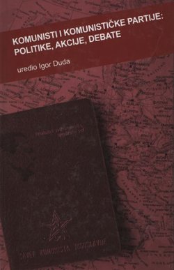 Komunisti i komunističke partije. Politike, akcije, debate