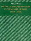 Država i poljoprivreda u Zapadnoj Europi 1880.-1988. (3.izd.)