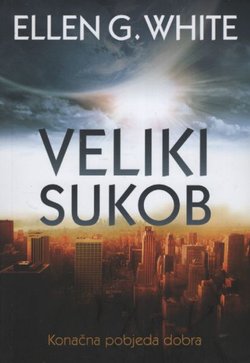 Veliki sukob. Konačna pobjeda dobra (7.izd.)