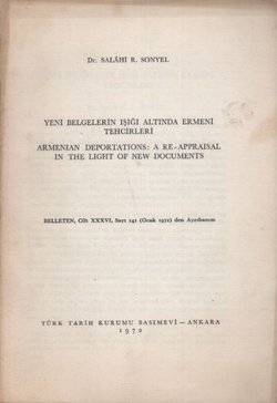 Yeni belgelerin işigi altinda ermeni tehcirleri / Armenian Deportations: a Re-Appraisal in the Light of New Documents