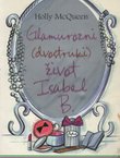 Glamurozni (dvostruki) život Isabel B.