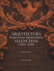 Arquitectura Renacentista/Renaixentista Valenciana 1500-1570