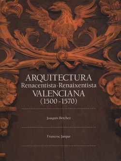 Arquitectura Renacentista/Renaixentista Valenciana 1500-1570