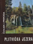 Plitvička jezera. Čovjek i priroda
