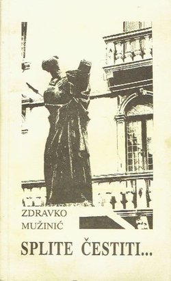 Splite čestiti... Marulićev grad i novija hrvatska književnost