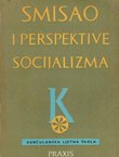 Smisao i perspektive socijalizma
