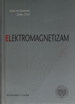Elektromagnetizam II. Elektromagnetski valovi i numeričke metode