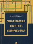 Dugo putovanje Hrvatske u Europsku Uniju