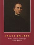 Sveti budite. Crtice iz života nadbiskupa Josipa Stadlera