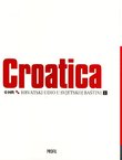 Croatica. Hrvatski udio u svjetskoj baštini I-II
