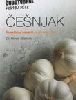 Češnjak. Praktični savjeti za zdravlje i dom