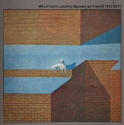 Aktuelnosti u srpskoj likovnoj umetnosti 1972-1977