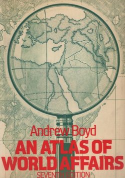 An Atlas of World Affairs (7th Ed.)