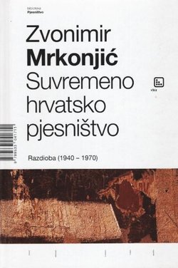 Suvremeno hrvatsko pjesništvo. Razdioba (1940-1970)