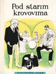 Pod starim krovovima