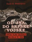 Od JNA do srpske vojske. Srpska vojna iskušenja na kraju 20. veka